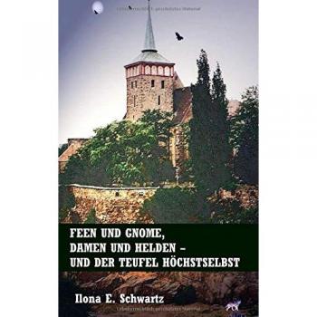 Feen und Gnome, Damen und Helden