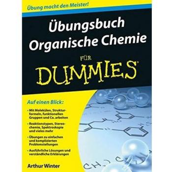 Übungsbuch Organische Chemie für Dummies (Fur Dummies)