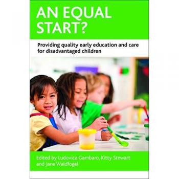 An Equal Start?: Providing Quality Early Education And Care For Disadvantaged Children (Case Studies On Poverty, Place And Policy) (Paperback)