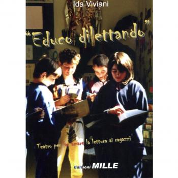 Educo dilettando. Teatro per far amare la lettura ai ragazzi