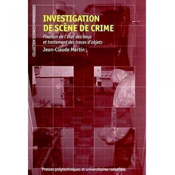 Investigation de scène de crime : Fixation de l'état des lieux et traitement des traces d'objets