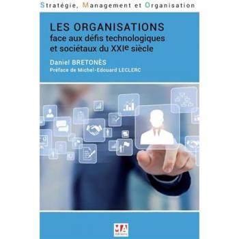 Les organisations face aux défis technologiques et sociétaux du XXIe siècle