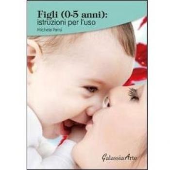 Figli (0-5 anni) istruzioni per l'uso