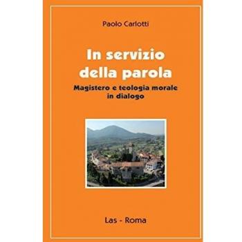 In servizio della parola. Magistero e teologia morale in dialogo