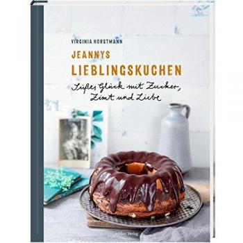 Jeannys Lieblingskuchen: Süßes Glück mit Zucker, Zimt und Liebe