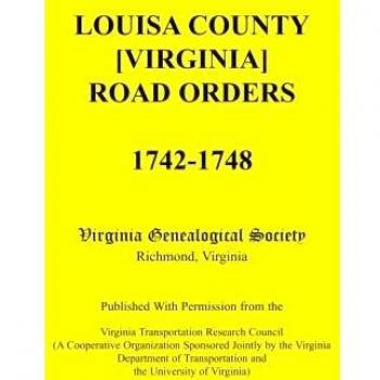 Goochland County [Virginia] Road Orders 1728-1744