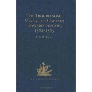 Vitalsource Technologies, Inc. Troublesome Voyage Of Captain Edward Fenton, 1582-1583