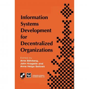 Information Systems Development for Decentralized Organizations
