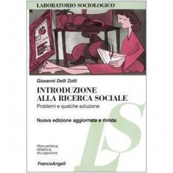 Introduzione alla ricerca sociale. Problemi e qualche soluzione