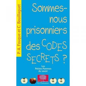 Sommes-nous prisonniers des codes secrets ?