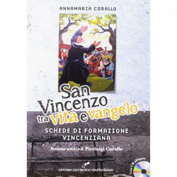 San Vincenzo tra vita e Vangelo. Con CD-Audio
