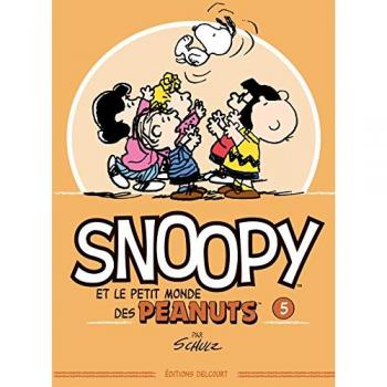 Snoopy et le petit monde des Peanuts T5