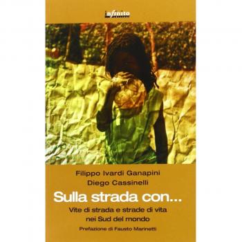 Sulla strada con. Vite di strada e strade di vita nei sud del mondo
