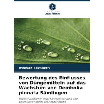 Elizabeth, Awosan: Bewertung des Einflusses von Düngemitteln auf das Wachstum von Deinbolia pinnata Sämlingen