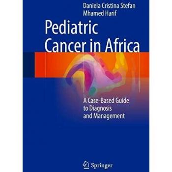 Pediatric Cancer in Africa: A Case-Based Guide to Diagnosis and Management