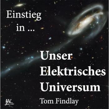 Einstieg in Unser Elektrisches Universum