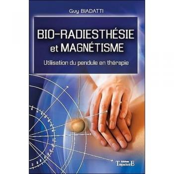 Bio-radiesthésie et magnétisme