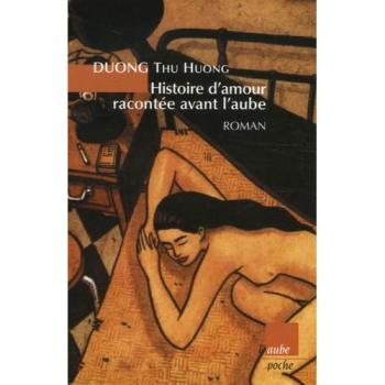 Duong, Thu Huong Histoire D'Amour Racontée Avant L'Aube