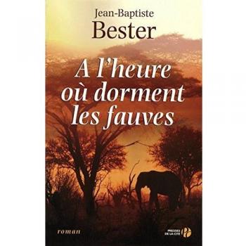 A l'heure où dorment les fauves