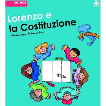 Lorenzo e la Costituzione. Ediz. illustrata