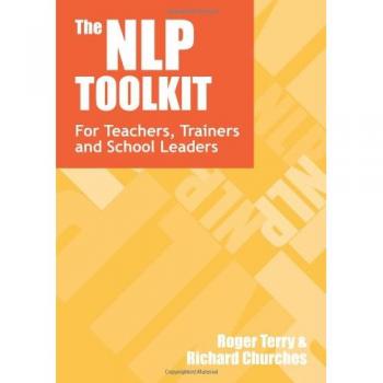 The NLP Toolkit: Activities and Strategies for Teachers, Trainers and School Leaders