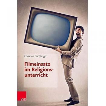 Filmeinsatz im Religionsunterricht