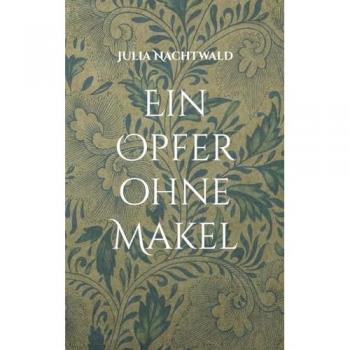 Ein Opfer ohne Makel
