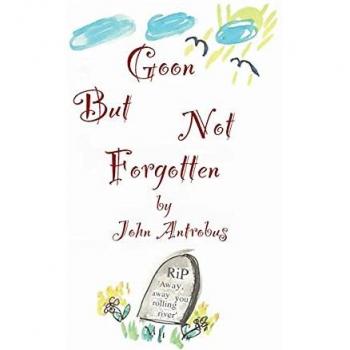 Goon But Not Forgotten (hardback)