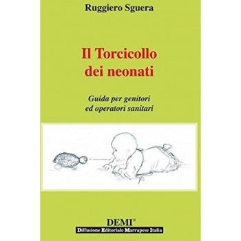 Il torcicollo dei neonati. Guida per genitori ed operatori sanitari