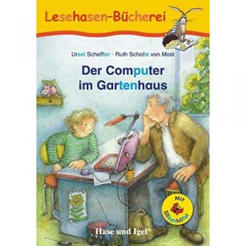 Ursel Scheffler Der Computer Im Gartenhaus / Silbenhilfe: Schulausgabe (Lesen Lernen Mit Der Silbenhilfe)