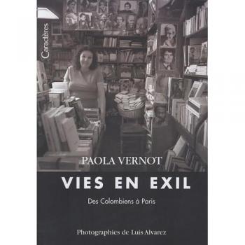 Vies en exil : des colombiens a paris