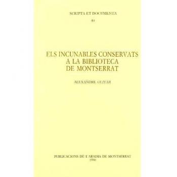Els incunables conservats a la Biblioteca de Montserrat
