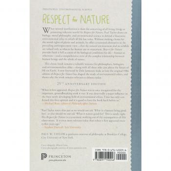 Respect for Nature: A Theory of Environmental Ethics: A Theory of Environmental Ethics