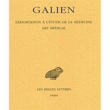 Œuvres. Tome II : Exhortation à l'étude de la médecine