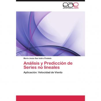 Análisis y Predicción de Series no lineales: Aplicación: Velocidad de Viento