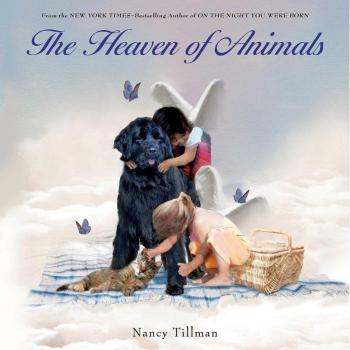 Heaven of Animals by Nancy Tillman