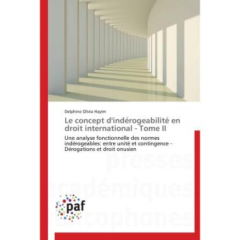 Le concept d'indérogeabilité en droit international