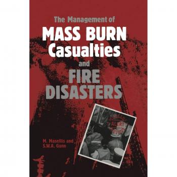 The Management of Mass Burn Casualties and Fire Disasters