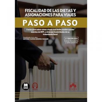 Fiscalidad de las dietas y asignaciones de viaje. Paso a paso