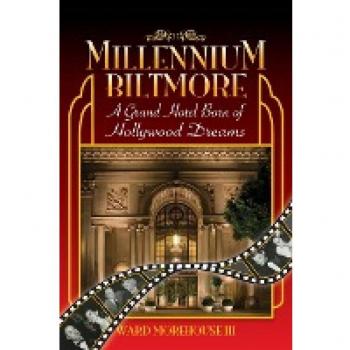 Millennium Biltmore: A Grand Hotel Born of Hollywood Dreams