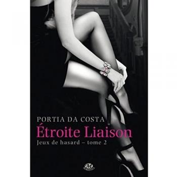 Jeux de Hasard, tome 2 : Etroite Liaison