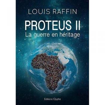 Proteus II : La guerre en héritage