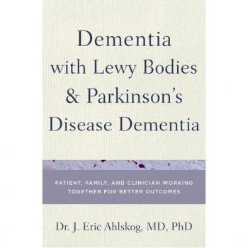 Dementia with Lewy Body and Parkinsons Disease Patients by Ahlskog Dr. J. Eric MD PhD Mayo Clinic Department of Neurology Hardcover Book