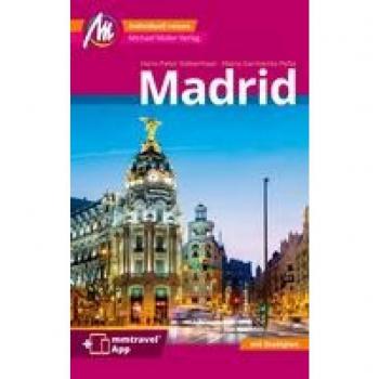 Hans-Peter Siebenhaar Madrid Mm-City Reiseführer Michael Müller Verlag: Individuell Reisen Mit Vielen Praktischen Tipps. Inkl. Freischaltcode Zur Mmtravel® App