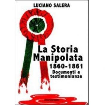 La storia manipolata 1860-61. Documenti e testimonianze