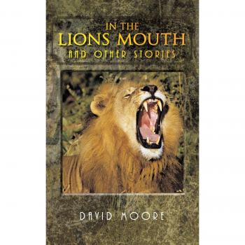 In The Lions Mouth And Other Stories
