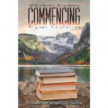 All You Need to Know Before Commencing Higher Education by Elizabeth Paradiso Urassa