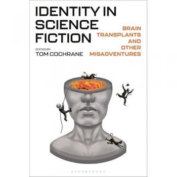 Identity in Science Fiction : Brain Transplants and Other Misadventures