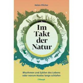 Im Takt der Natur: Rhythmen und Zyklen des Lebens oder warum Koalas lange schlafen
