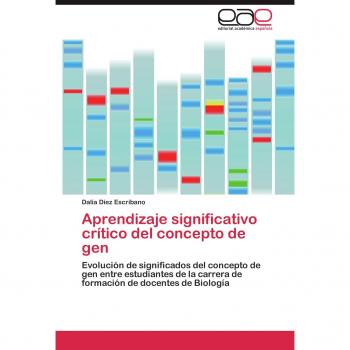 Aprendizaje significativo crítico del concepto de gen: Evolución de significados del concepto de gen entre estudiantes de la carrera de formación de docentes de Biología